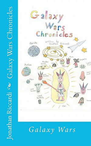 Kniha Galaxy Wars Chronicles: Galaxy Wars Jonathan Riccardi