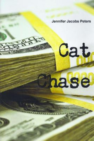 Knjiga Cat Chase Jennifer Jacobs Peters