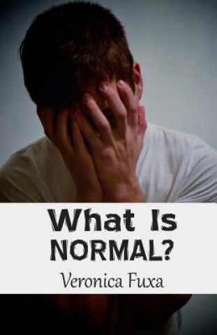 Knjiga What is Normal? Veronica Nicole Fuxa