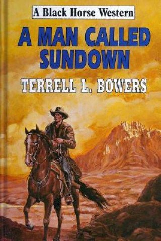 Carte A Man Called Sundown Terrell L Bowers
