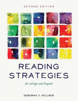 Книга Reading Strategies for College and Beyond Deborah J Kellner