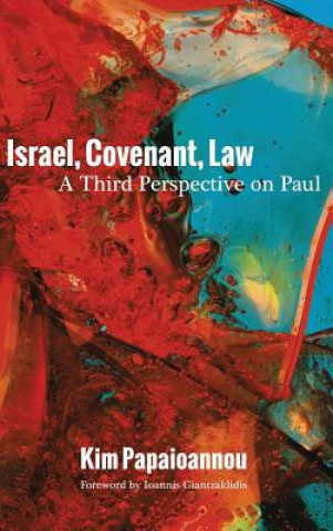 Kniha Israel, Covenant, Law Kim Papaioannou