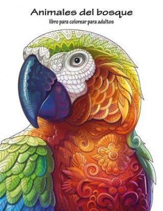 Kniha Animales del bosque libro para colorear para adultos 1 Nick Snels