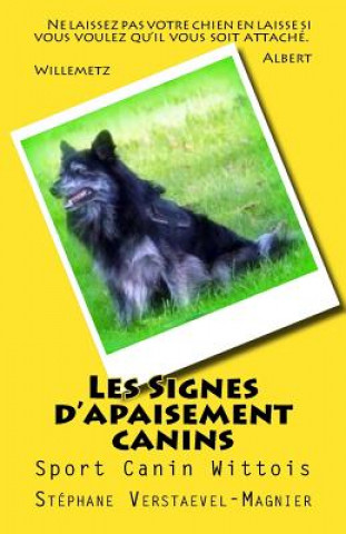 Książka Les Signes d'apaisement canins: Club canin de Wittes Stephane Verstaevel Magnier