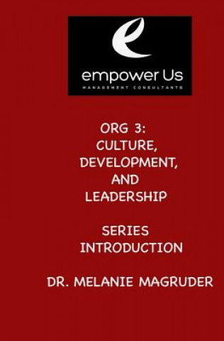 Kniha Org 3: Culture, Development, and Leadership: Diversity Melanie Denise Magruder