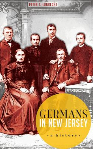 Buch Germans in New Jersey: A History Peter Lubrecht