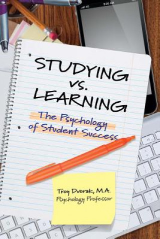 Kniha Studying vs. Learning Troy Dvorak