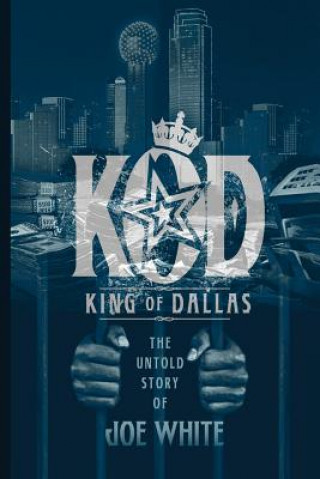 Kniha K.O.D.: King of Dallas Joe White