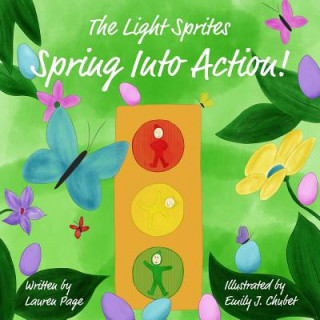 Knjiga The Light Sprites: Spring Into Action! Lauren Page