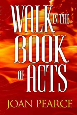 Kniha Walk In The Book Of Acts Joan Pearce