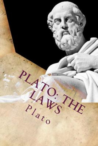 Carte Plato: The Laws: Classic Literature Plato