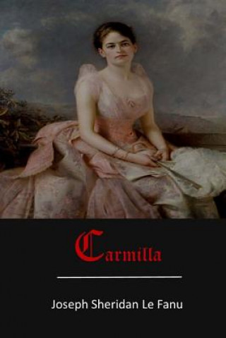 Kniha Carmilla Joseph Sheridan Le Fanu