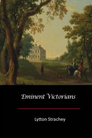 Книга Eminent Victorians Lytton Strachey