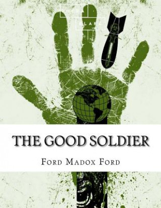 Kniha The Good Soldier Ford Madox Ford