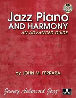 Buch Jazz Piano and Harmony: An Advanced Guide John M. Ferrara