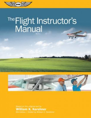 Kniha The Flight Instructor's Manual William K. Kershner
