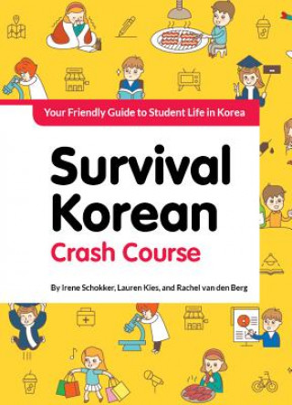 Kniha Survival Korean Crash Course Irene Schokker