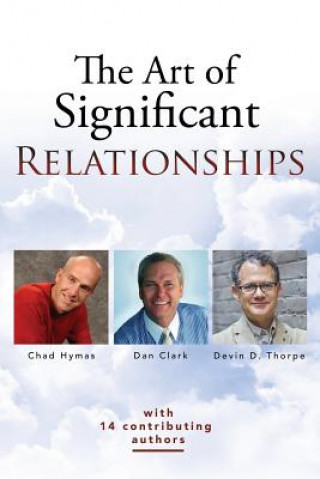 Carte The Art of Significant Relationships Dan Clark