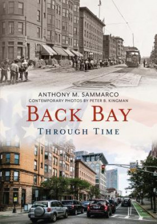 Carte Back Bay Through Time Anthony M Sammarco