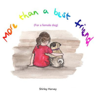 Knjiga More than a best friend Shirley Harvey