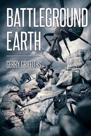 Knjiga Battleground Earth Gerry Griffiths