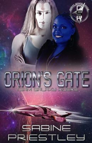 Kniha Orion's Gate: Team Galaxy Riders Sabine Priestley