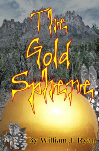 Kniha The Gold Sphere William J Ryan