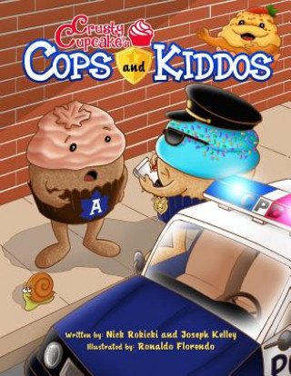 Buch Crusty Cupcake's Cops and Kiddos MR Nick Rokicki