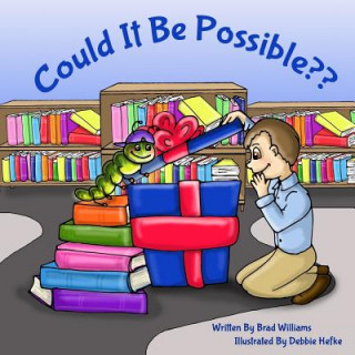 Book Could It Be Possible? Brad Williams