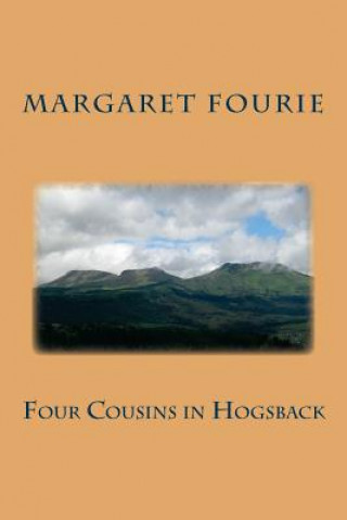 Book Four Cousins in Hogsback Margaret Fourie