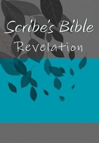 Książka Scribe's Bible: Revelation Wade Littleton