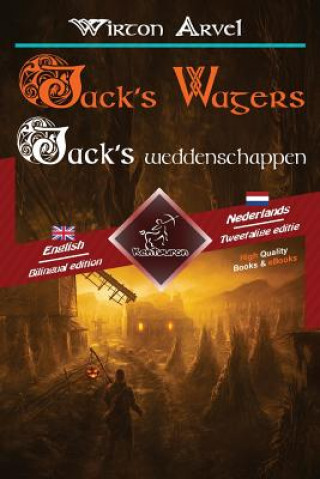 Carte Jack's Wagers - Jack's Weddenschappen: Bilingual Parallel Text - Tweetalig Met Parallelle Tekst: English - Dutch / Engels - Nederlands Wirton Arvel