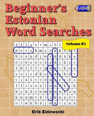 Kniha Beginner's Estonian Word Searches - Volume 3 Erik Zidowecki