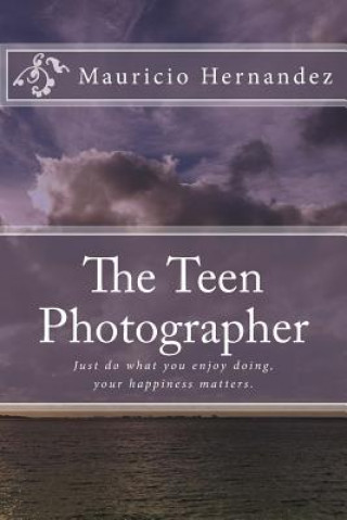 Carte The Teen Photographer Mauricio D Hernandez