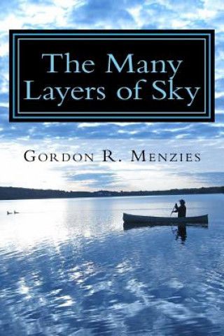 Knjiga The Many Layers of Sky Gordon R Menzies