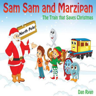 Carte Sam Sam and Marzipan: The Train that saves Christmas Mr Dan Ryan