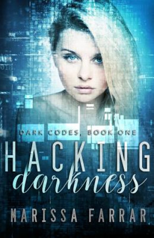 Buch Hacking Darkness: A Reverse Harem Romance Marissa Farrar