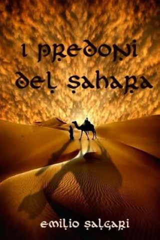 Knjiga I predoni del Sahara Emilio Salgari