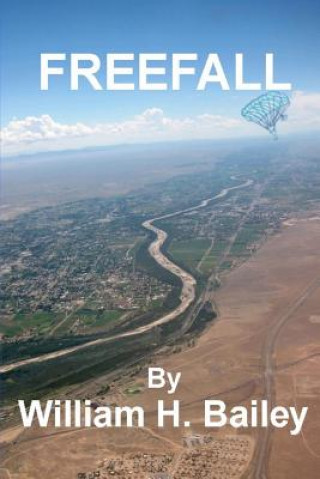 Knjiga Freefall William H Bailey