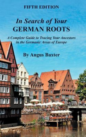 Carte In Search of Your German Roots Angus Baxter