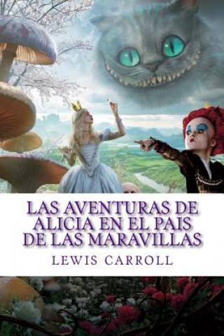 Knjiga Las aventuras de Alicia en el Pais de las Maravillas Lewis Carroll