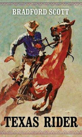 Книга Texas Rider Bradford Scott