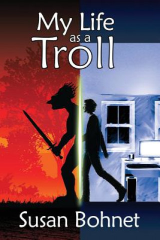 Knjiga My Life as a Troll: A Lavascape Adventure Susan Bohnet