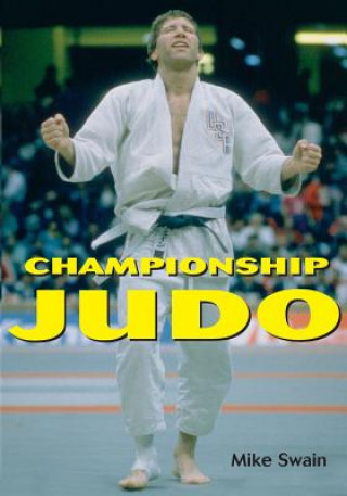 Kniha Championship Judo Mike Swain