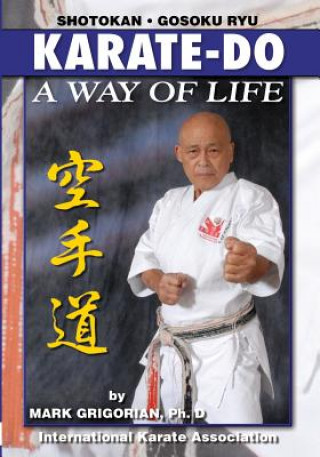 Книга Karate-do: A Way of Life: A Basic Manual of Karate Mark Grigorian
