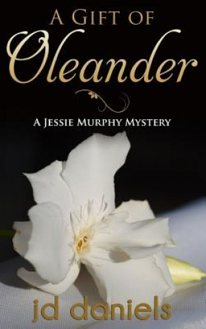 Kniha A Gift of Oleander Daniels Jd