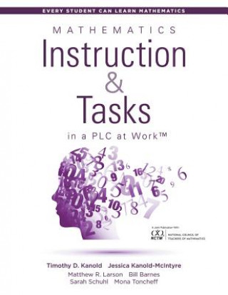 Kniha Mathematics Instruction and Tasks in a PLC at Work (TM) Timothy D Kanold
