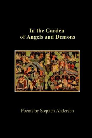 Книга In the Garden of Angels and Demons Stephen Anderson