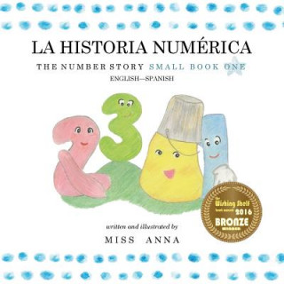 Kniha Number Story 1 LA HISTORIA NUMERICA Anna Miss