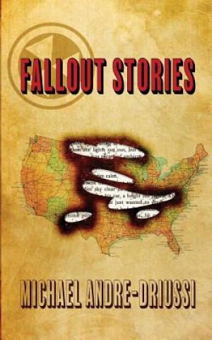 Kniha Fallout Stories Michael Andre-Driussi